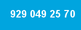 929 049 25 70 929 049 25 70